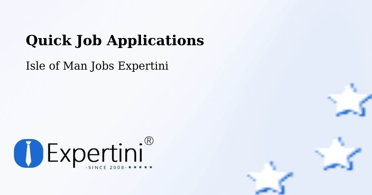 Quick Apply Feature – Kirk Braddon - Isle of Man Jobs Expertini