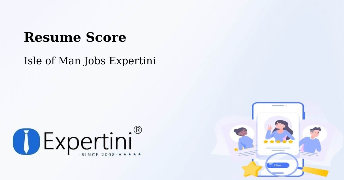 Resume Score & Job Description Match Tool – Kirk Braddon - Isle of Man Jobs Expertini